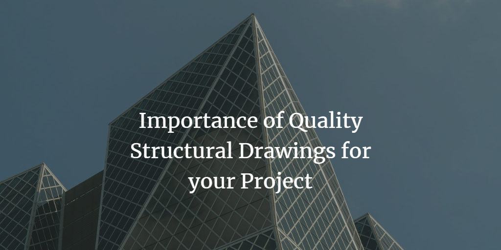 Importance of Structural Drawings