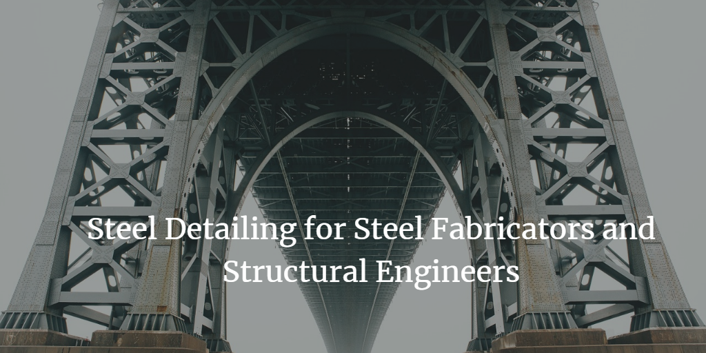 structural steel detailing for engineers